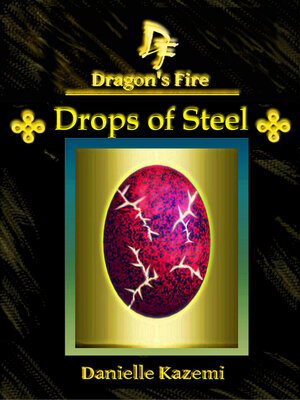 cover image of Drops of Steel (#16) (Dragon's Fire)